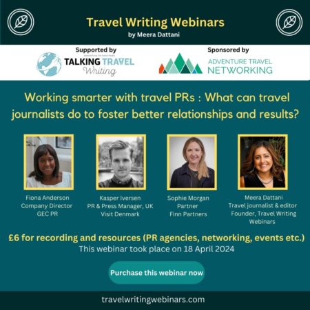 Working smarter with travel PRs: What can travel journalists do to foster better relationships and results? - Recording and resources available