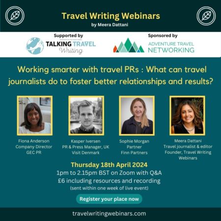 A promo graphic showing the panellists Fiona Anderson, Kasper Iversen, Sophie Morgan and Meera Dattani for a webinar about working smarter with travel PRs on Thu 18 April 2024 at 1pm BST on Zoom.