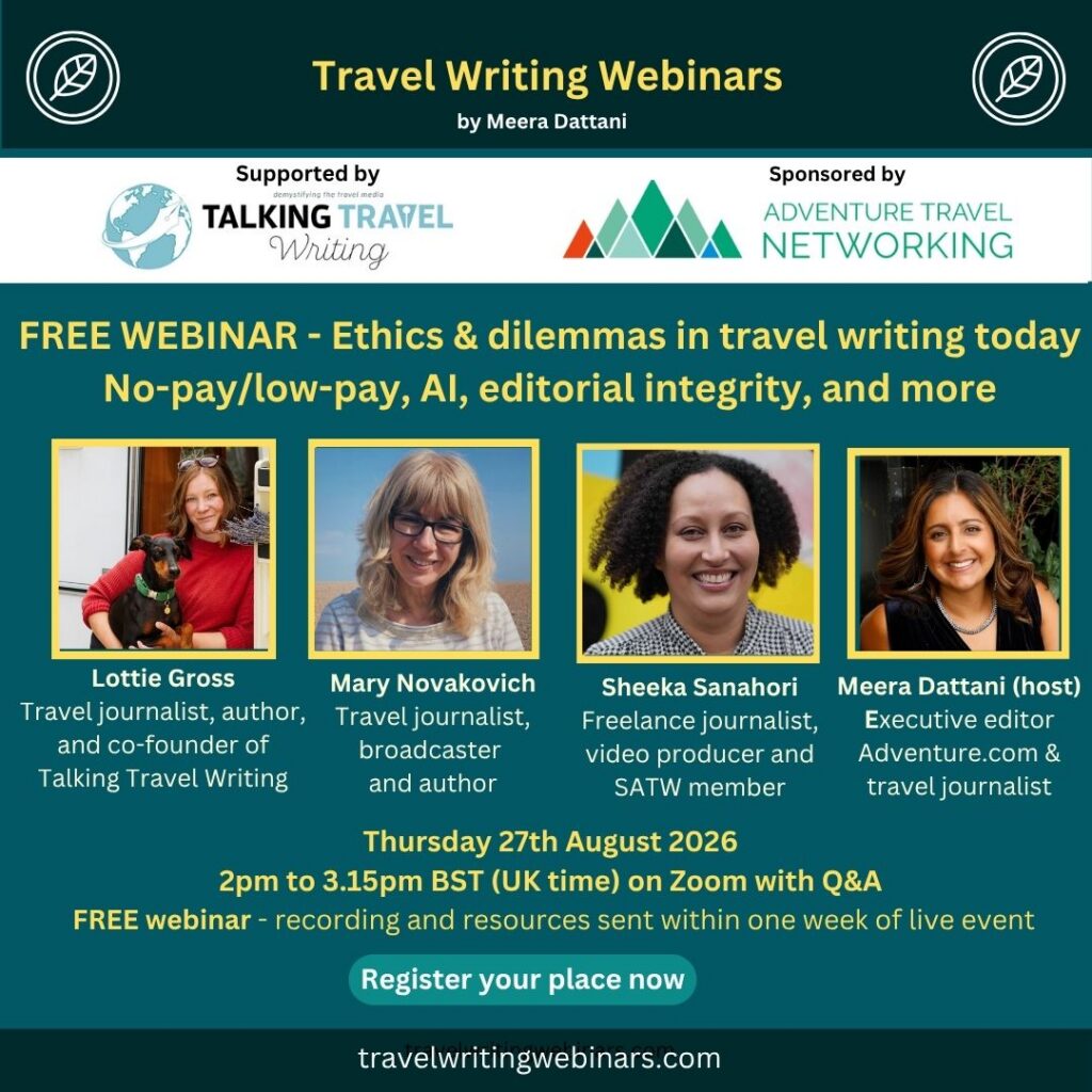 Graphic for a webinar called 'Ethics and dilemmas in travel writing today: No-pay/low-pay, AI, editorial integrity, conflict of interest and more' showing four panellists and details of the event.