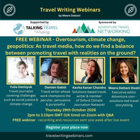 Graphic for a webinar called 'Addressing overtourism, climate change, geopolitics in travel writing' showing four panellists and details of the event.